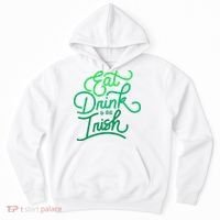 Eat Drink And Be Irish Festive St Patrick's Day Hoodie thumb 0
