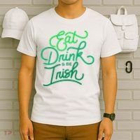 Eat Drink And Be Irish Festive St Patrick's Day T-Shirt thumb 6