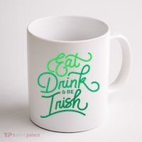 Eat Drink And Be Irish Festive St Patrick's Day Coffee Mug thumb 1