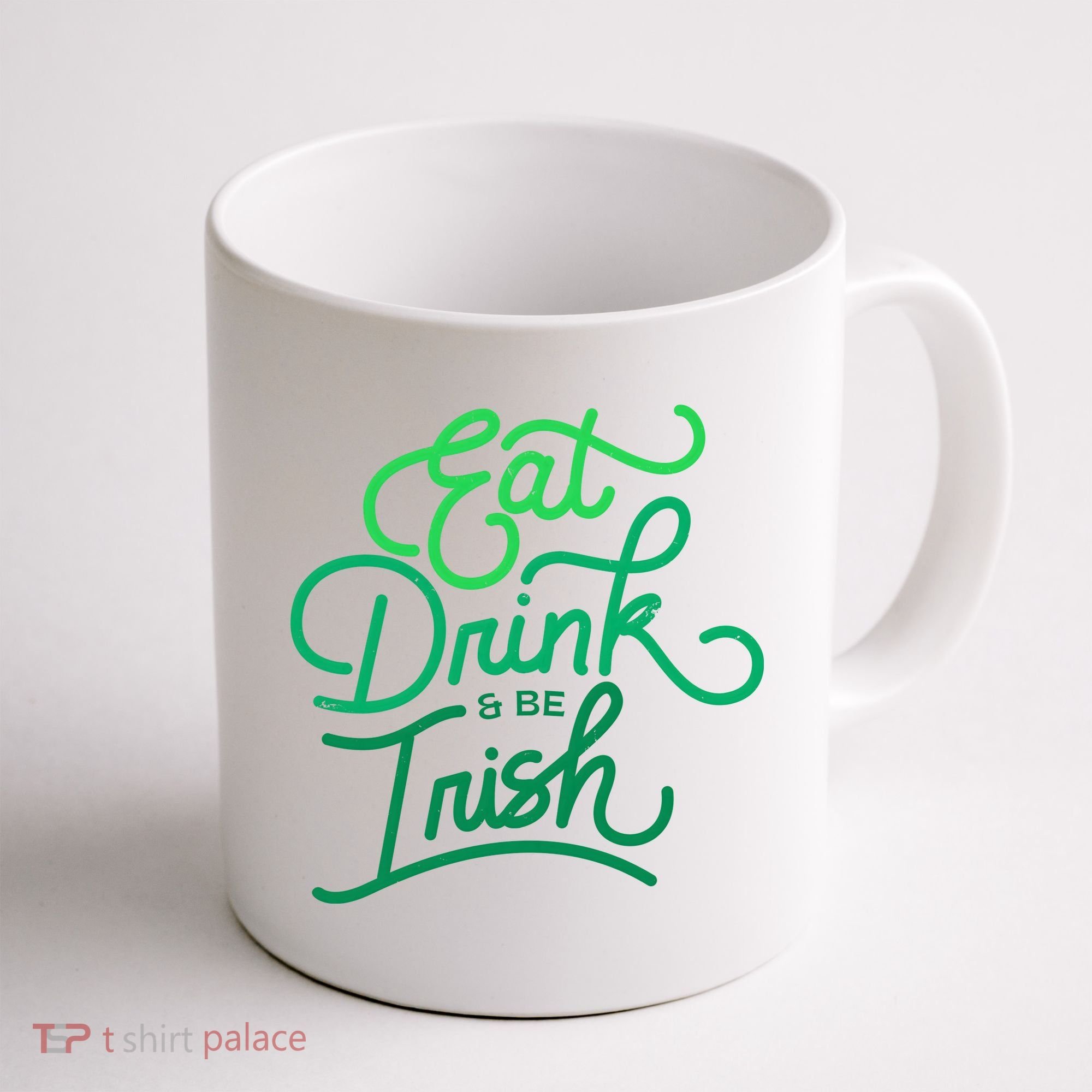 Eat Drink And Be Irish Festive St Patrick's Day Coffee Mug