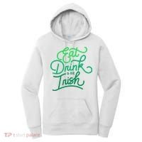Eat Drink And Be Irish Festive St Patrick's Day Women's Hoodie thumb 0