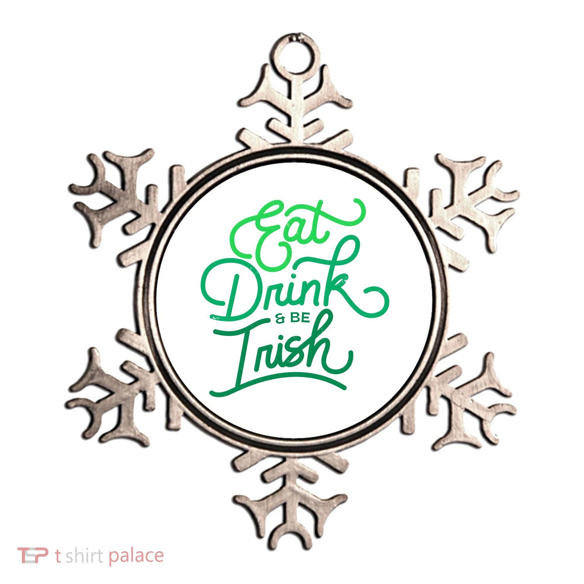 Eat Drink And Be Irish Festive St Patrick's Day Ornament