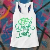 Eat Drink And Be Irish Festive St Patrick's Day Women's Tank Top thumb 3