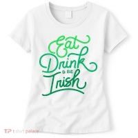 Eat Drink And Be Irish Festive St Patrick's Day Women's T-Shirt thumb 0