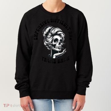 Expensive Difficult And Talks Back Messy Bun Mothers Day Women's Sweatshirt