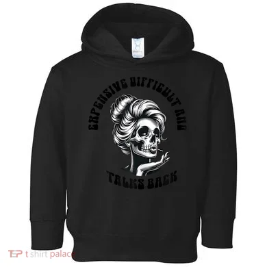 Expensive Difficult And Talks Back Messy Bun Mothers Day Toddler Hoodie