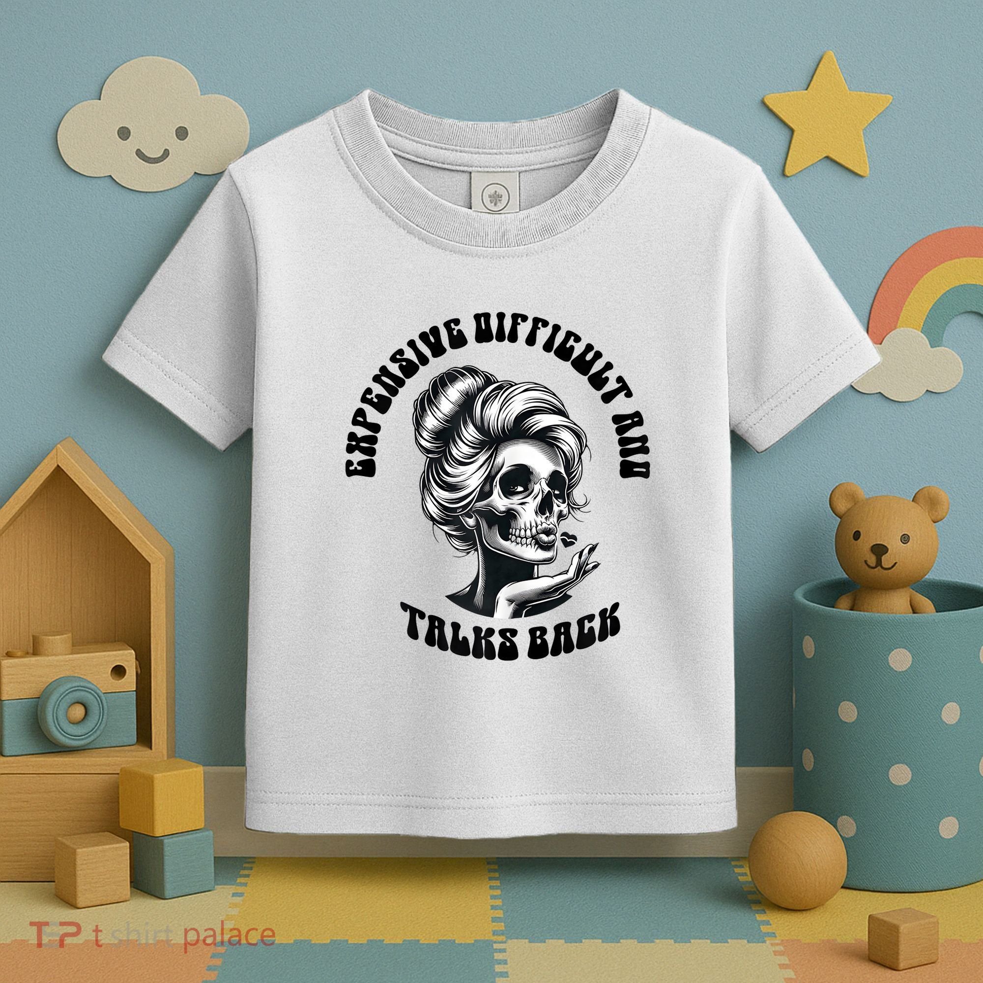 Expensive Difficult And Talks Back Messy Bun Mothers Day Toddler T-Shirt
