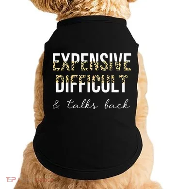 Expensive Difficult And Talks Doggie Tank