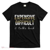Expensive Difficult And Talks T-Shirt thumb 0