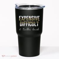 Expensive Difficult And Talks Tumbler thumb 0