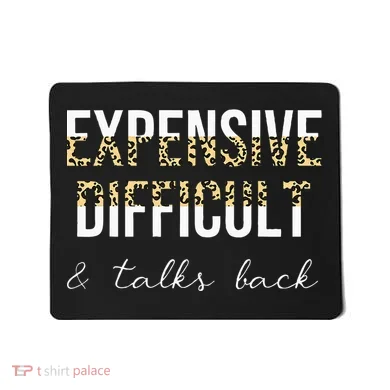 Expensive Difficult And Talks Mousepad