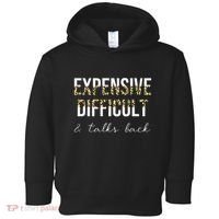 Expensive Difficult And Talks Toddler Hoodie thumb 0