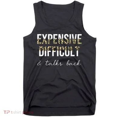 Expensive Difficult And Talks Tank Top