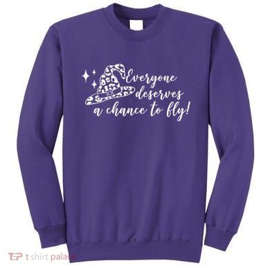 Everyone Deserves A Chance To Fly Witch Halloween Sweatshirt