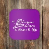 Everyone Deserves A Chance To Fly Witch Halloween Coaster thumb 0