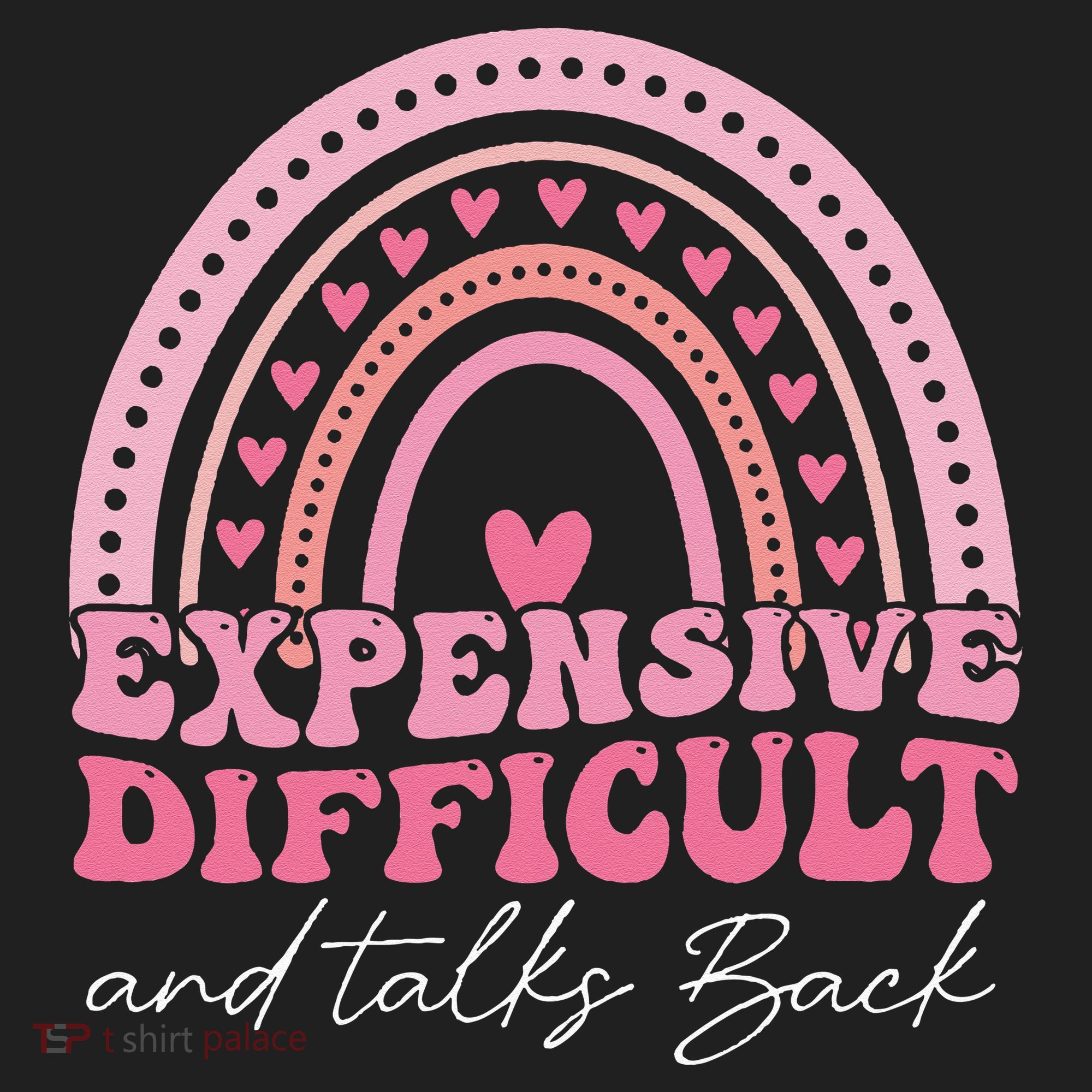 Expensive Difficult And Talks Back Mothers Day Mom Life Women's Sweatshirt