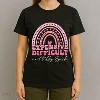Expensive Difficult And Talks Back Mothers Day Mom Life T-Shirt thumb 4