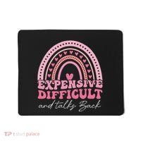 Expensive Difficult And Talks Back Mothers Day Mom Life Mousepad thumb 0