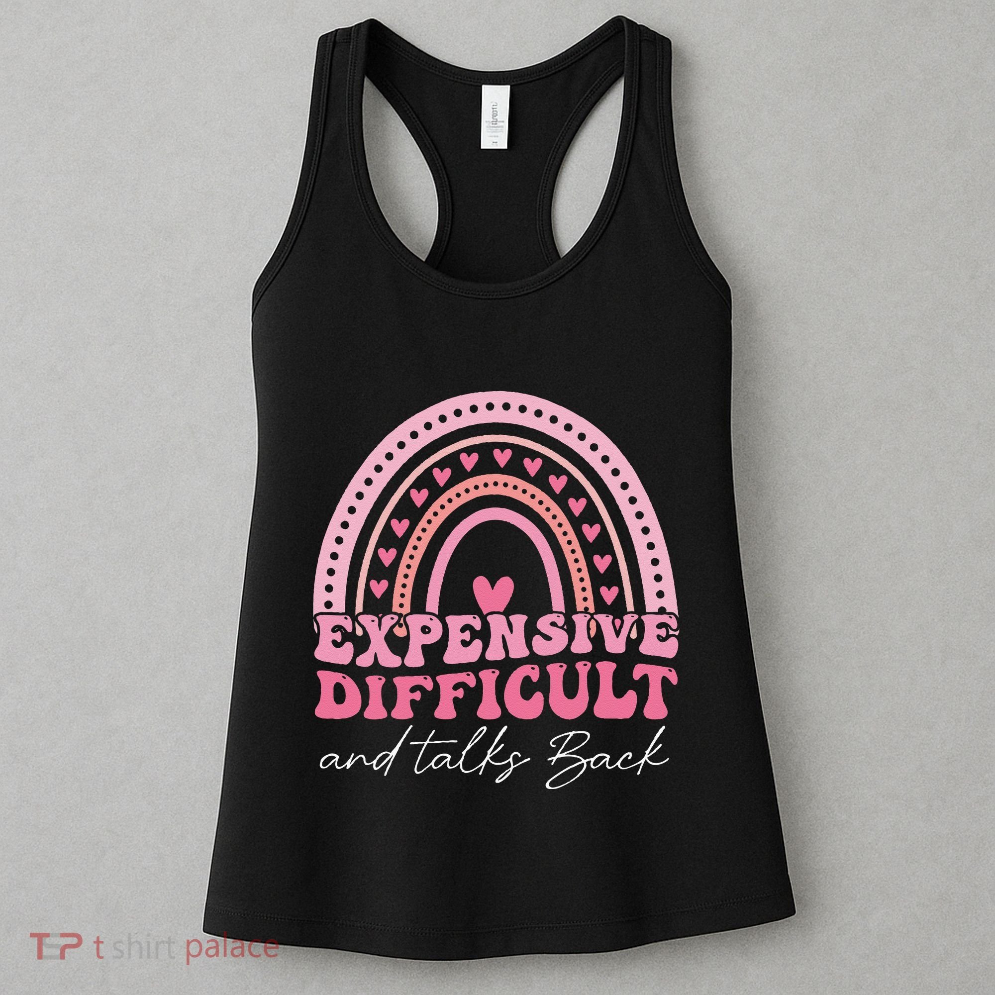 Expensive Difficult And Talks Back Mothers Day Mom Life Women's Tank Top
