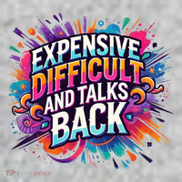 Expensive Difficult And Talks Back Toddler T-Shirt thumb 2