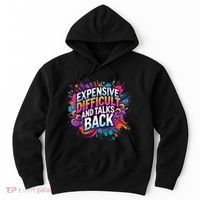 Expensive Difficult And Talks Back Hoodie thumb 0