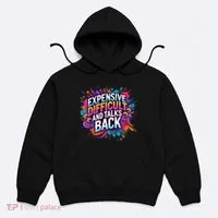 Expensive Difficult And Talks Back Hoodie thumb 0