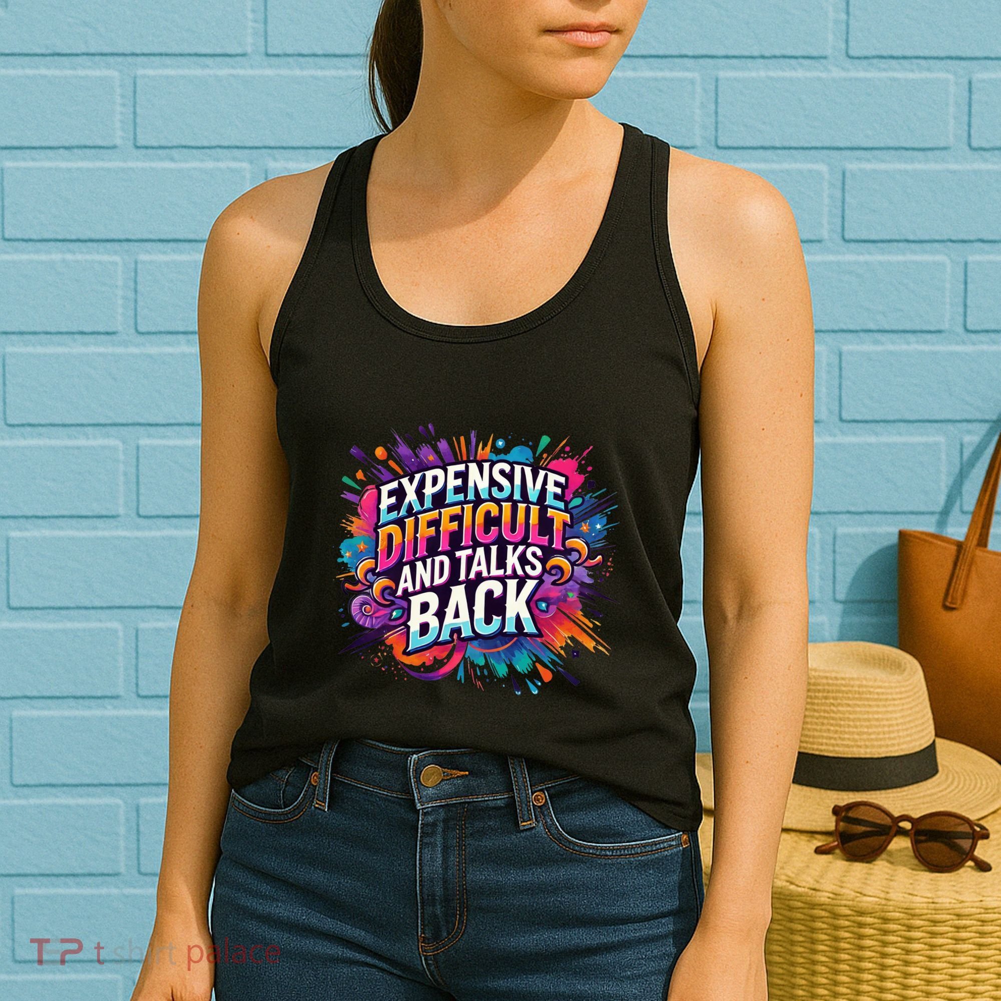 Expensive Difficult And Talks Back Women's Tank Top