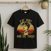 Eat Dirt And Die Trash T-Shirt thumb 2