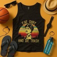 Eat Dirt And Die Trash Tank Top thumb 4