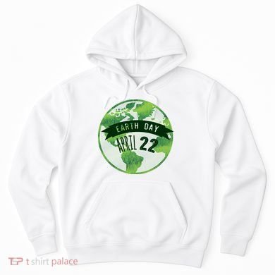 Earth Day April 22nd Awareness Hoodie