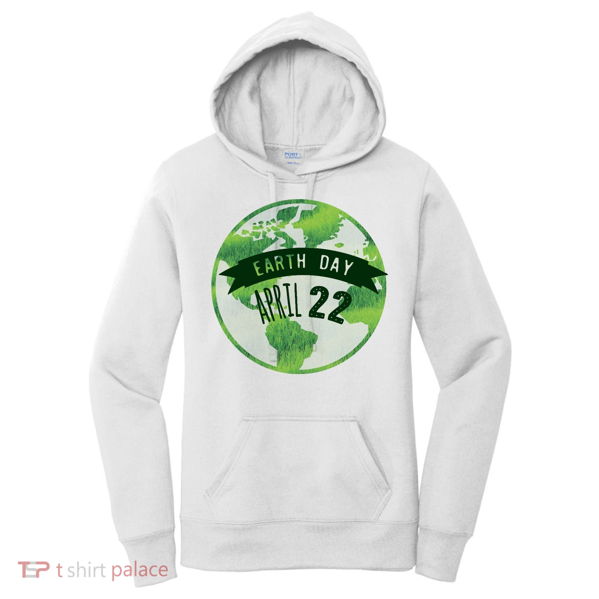 Earth Day April 22nd Awareness Women's Hoodie