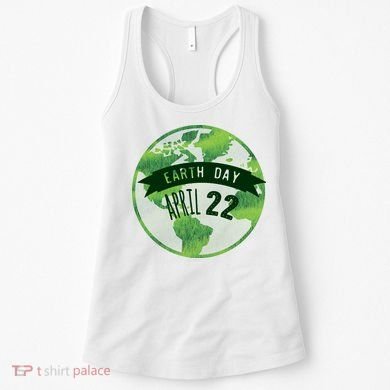 Earth Day April 22nd Awareness Women's Tank Top