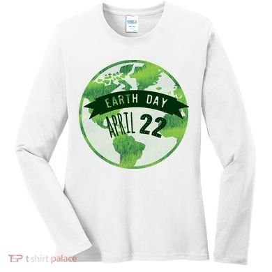 Earth Day April 22nd Awareness Women's Long Sleeve Shirt