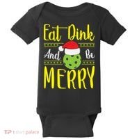 Eat Dink And Be Merry Pickleball Christmas Santa Hat Baby Bodysuit thumb 0