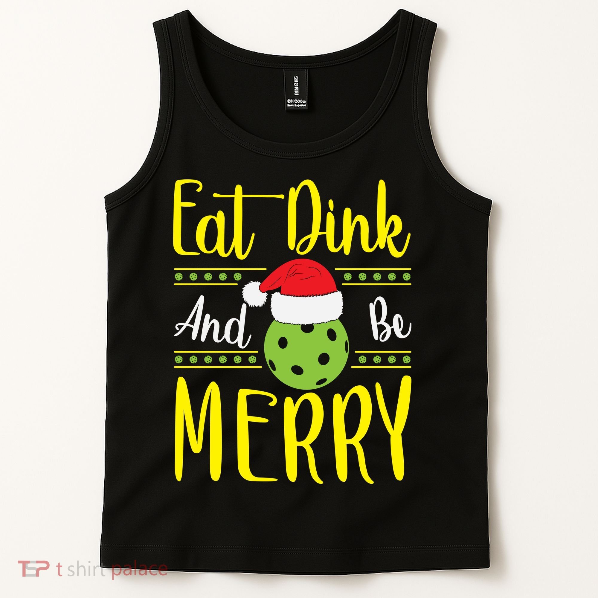 Eat Dink And Be Merry Pickleball Christmas Santa Hat Tank Top