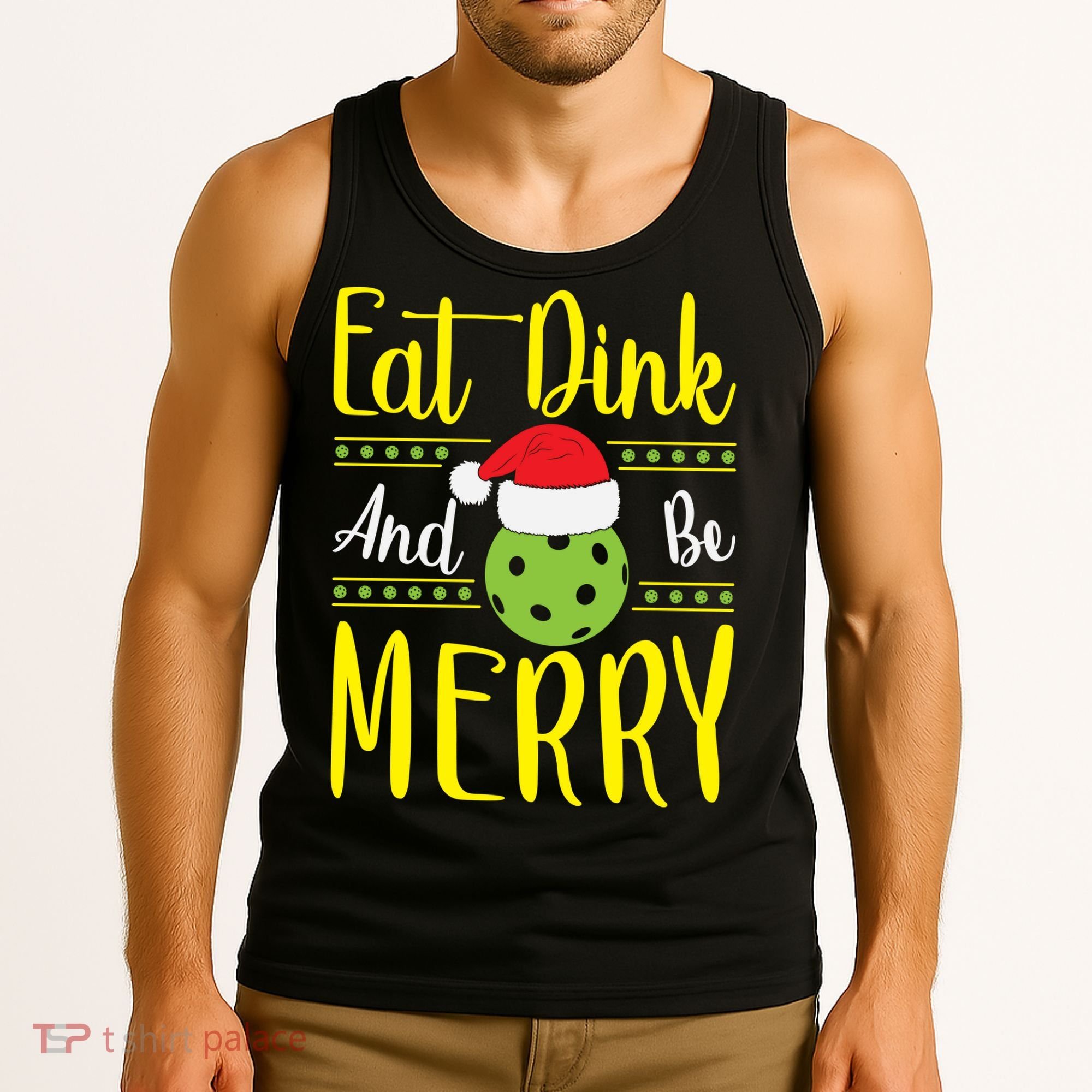 Eat Dink And Be Merry Pickleball Christmas Santa Hat Tank Top