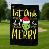 Eat Dink And Be Merry Pickleball Christmas Santa Hat Golf Towel thumb 1