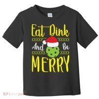 Eat Dink And Be Merry Pickleball Christmas Santa Hat Toddler T-Shirt thumb 0