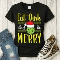 Eat Dink And Be Merry Pickleball Christmas Santa Hat Women's T-Shirt thumb 3