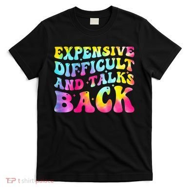 Expensive Difficult and Talks Back Groovy Mothers' Day T-Shirt