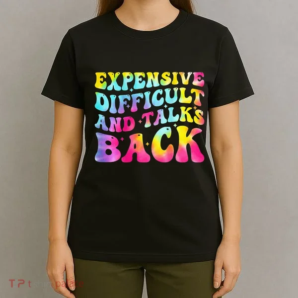 Expensive Difficult and Talks Back Groovy Mothers' Day T-Shirt