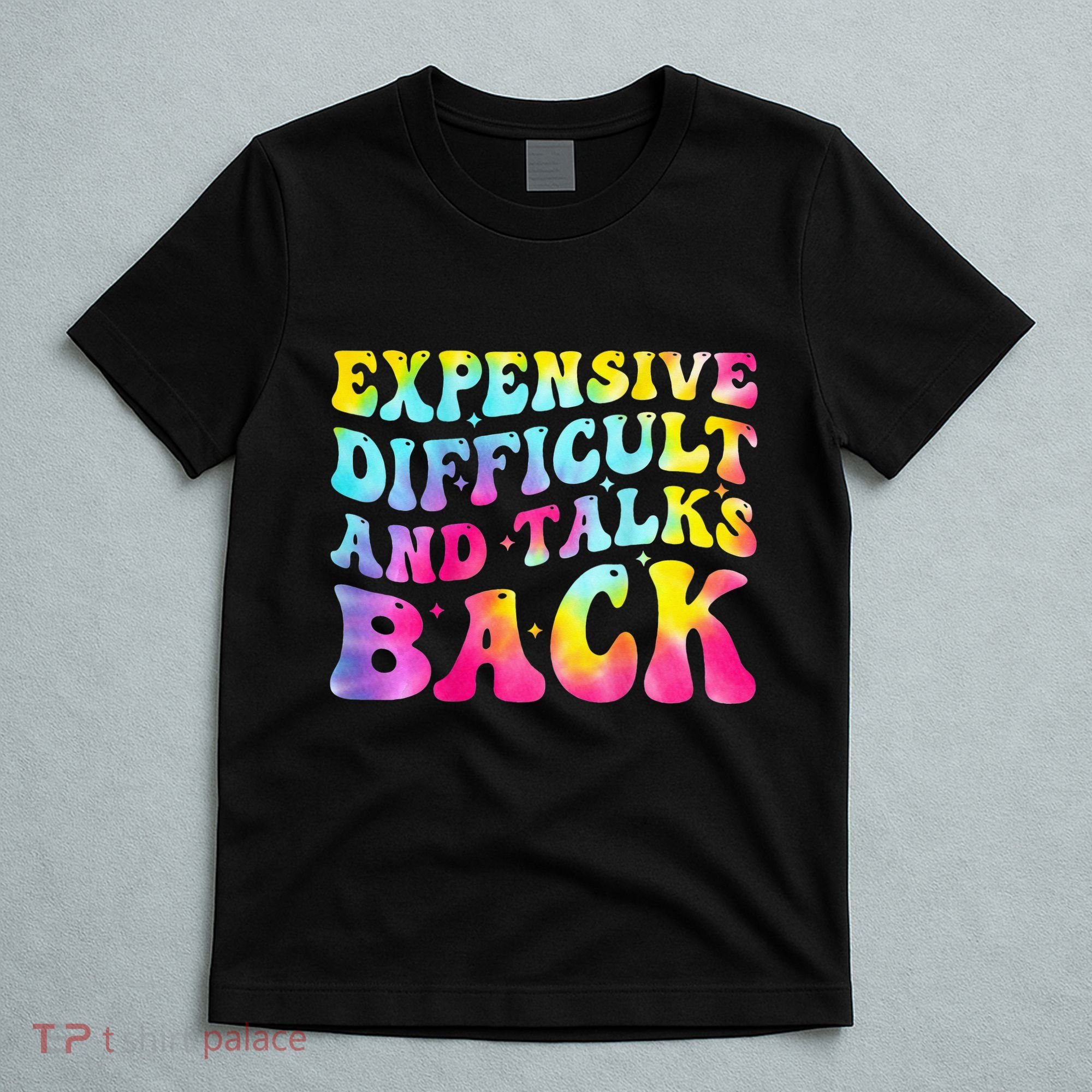 Expensive Difficult and Talks Back Groovy Mothers' Day T-Shirt