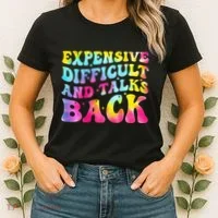 Expensive Difficult and Talks Back Groovy Mothers' Day Women's T-Shirt thumb 2
