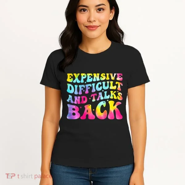 Expensive Difficult and Talks Back Groovy Mothers' Day Women's T-Shirt