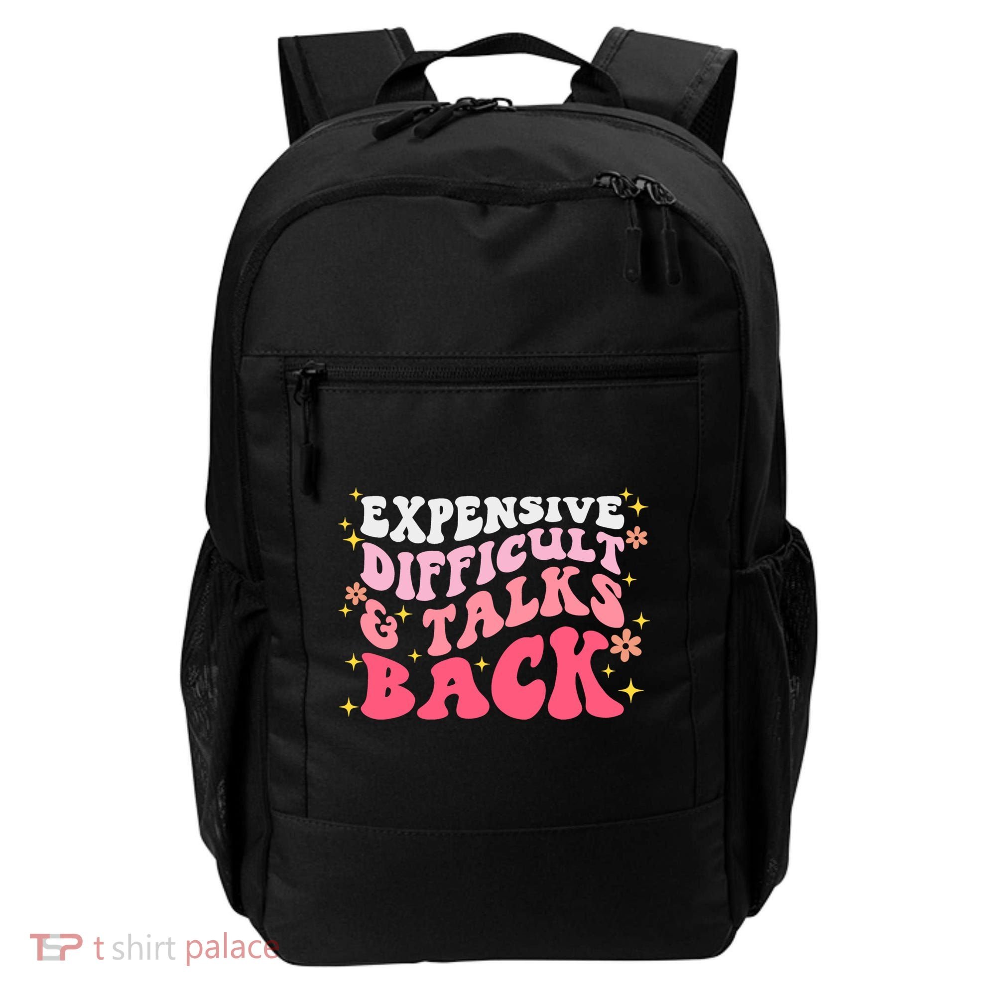 Expensive Difficult And Talks Back Mothers Day Mom Life Backpack