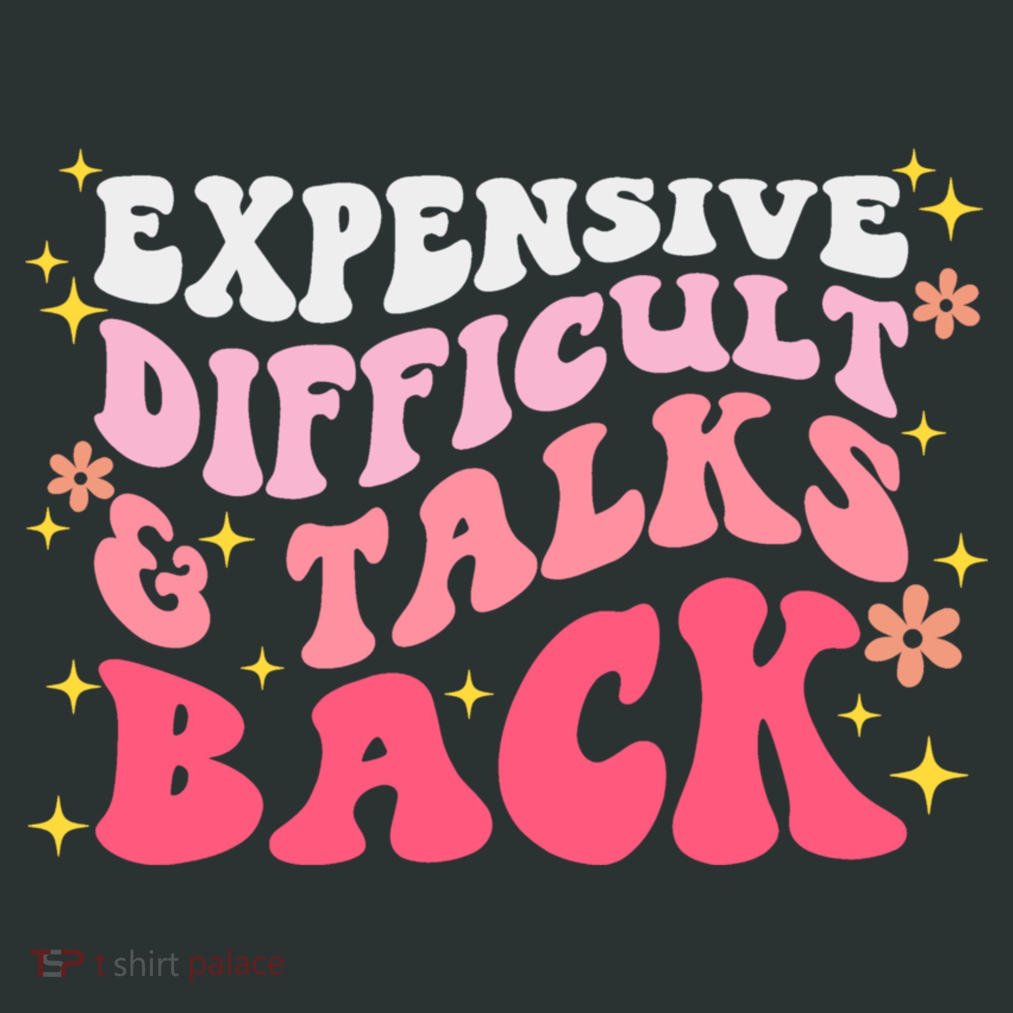 Expensive Difficult And Talks Back Mothers Day Mom Life Infant Baby Jersey Bodysuit