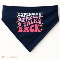 Expensive Difficult And Talks Back Mothers Day Mom Life USA-Made Doggie Bandana thumb 0
