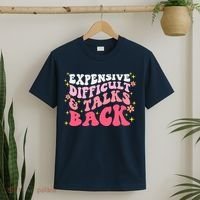 Expensive Difficult And Talks Back Mothers Day Mom Life T-Shirt thumb 2