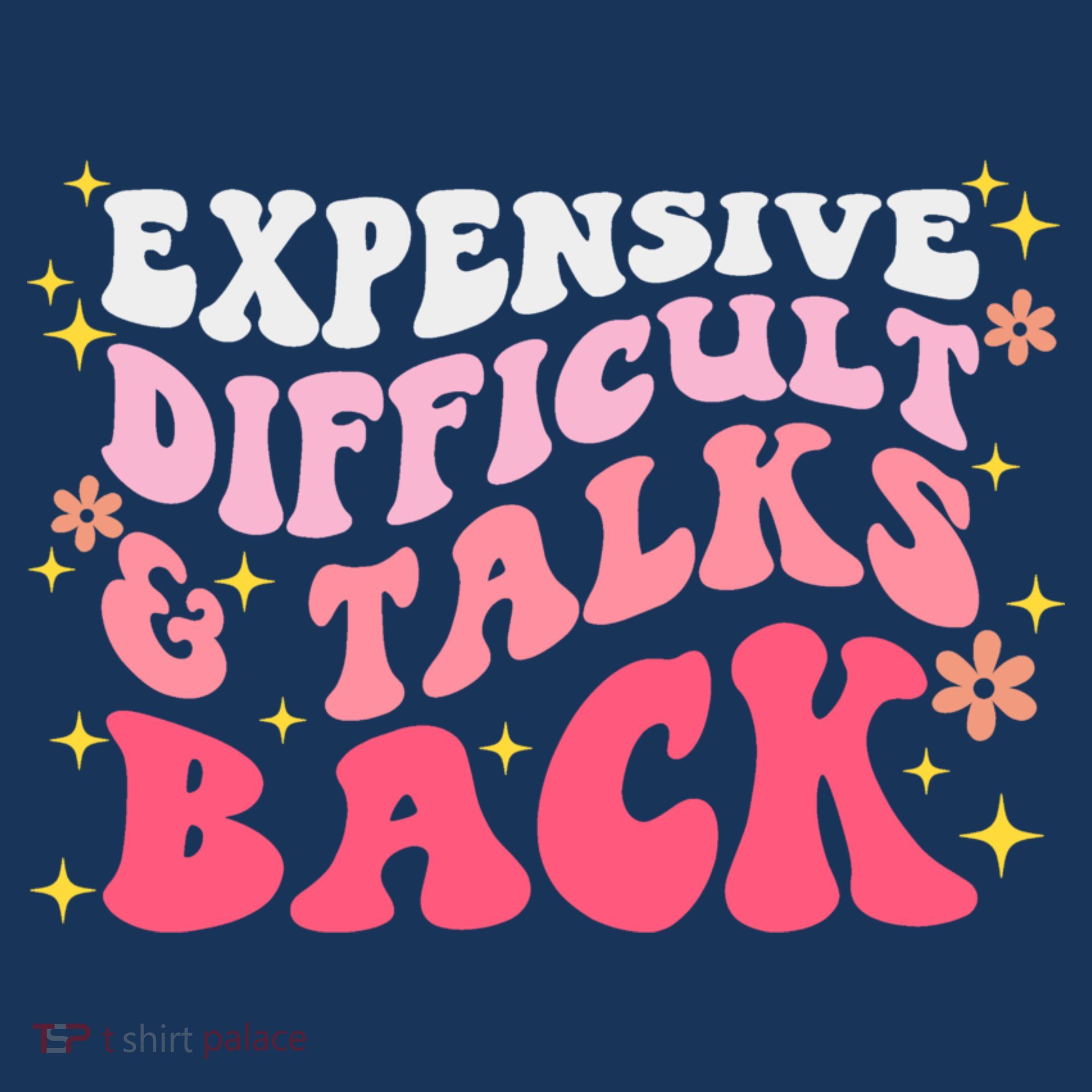 Expensive Difficult And Talks Back Mothers Day Mom Life Bucket Hat
