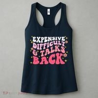 Expensive Difficult And Talks Back Mothers Day Mom Life Women's Tank Top thumb 3